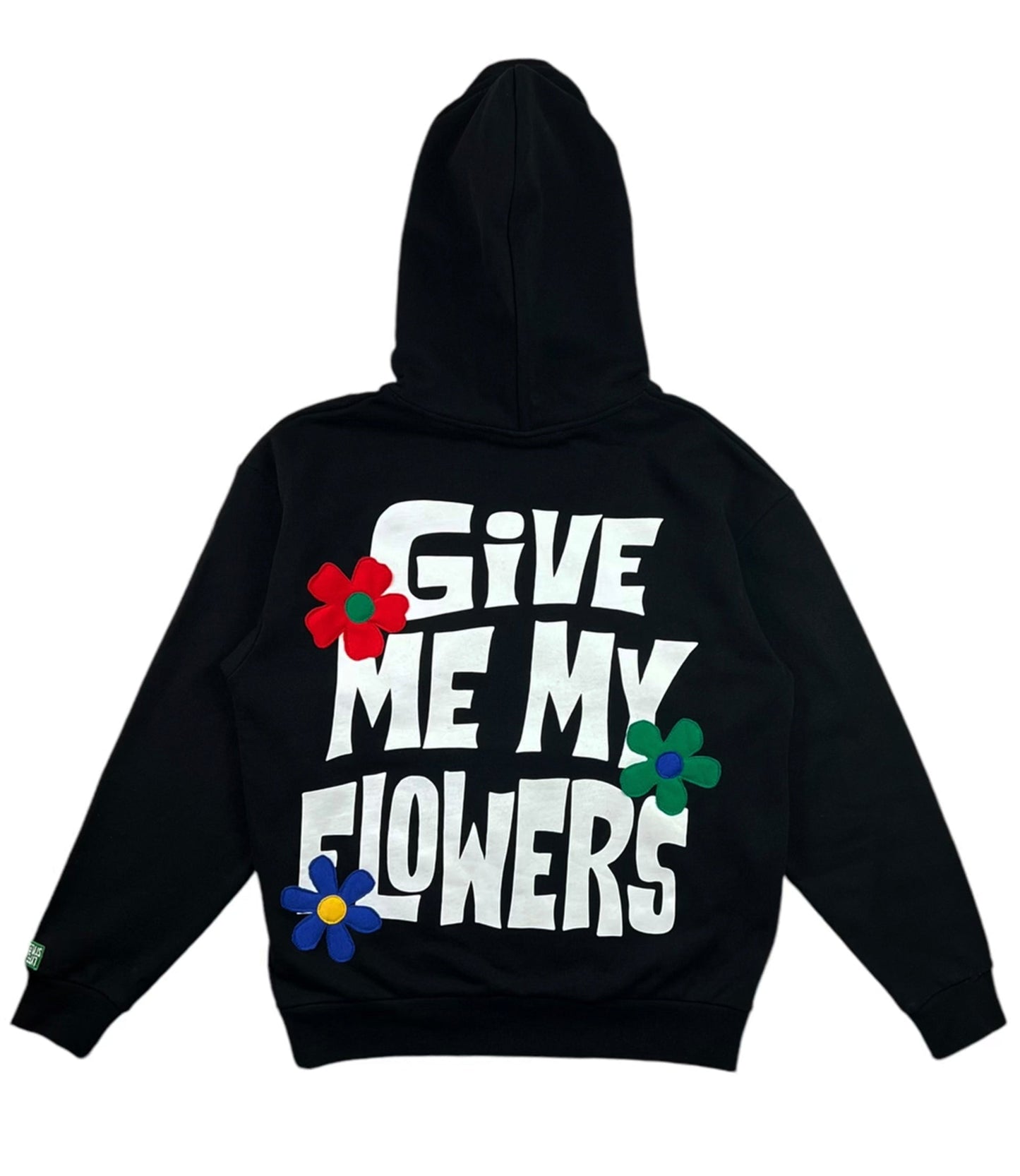 Give Me My Flowers Hoodies