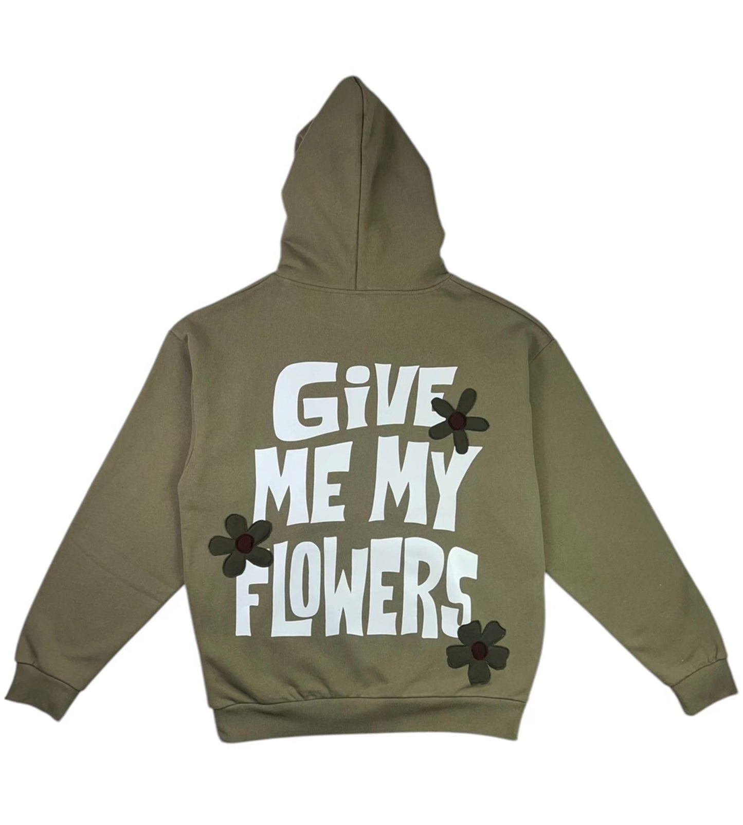 Give Me My Flowers Hoodies