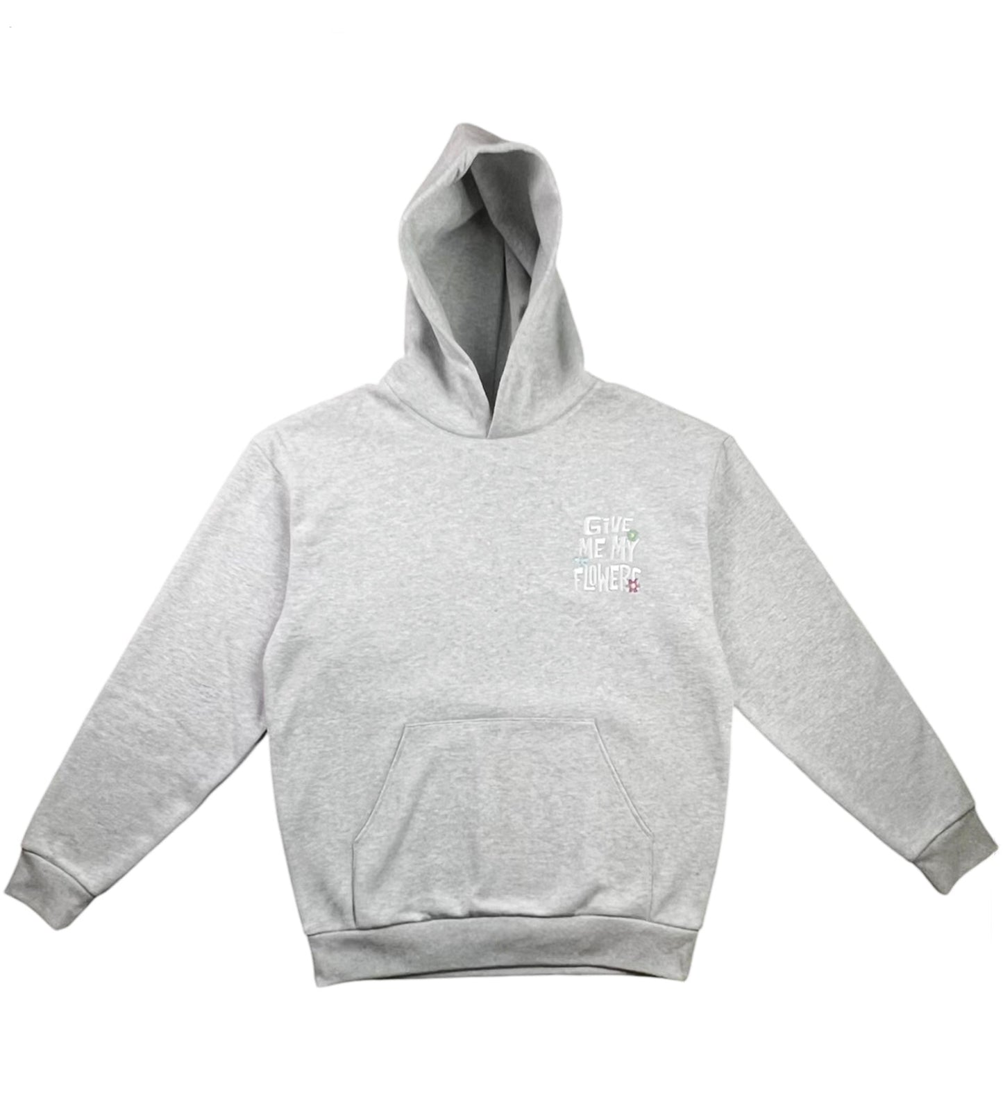 Give Me My Flowers Hoodies